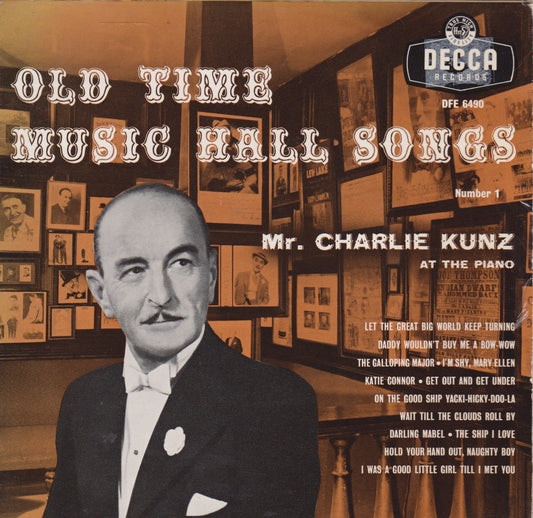Charlie Kunz – Old Time Music Hall Songs No. 1 (Decca 1958) 7" vinyl P/S EP VG/VG
