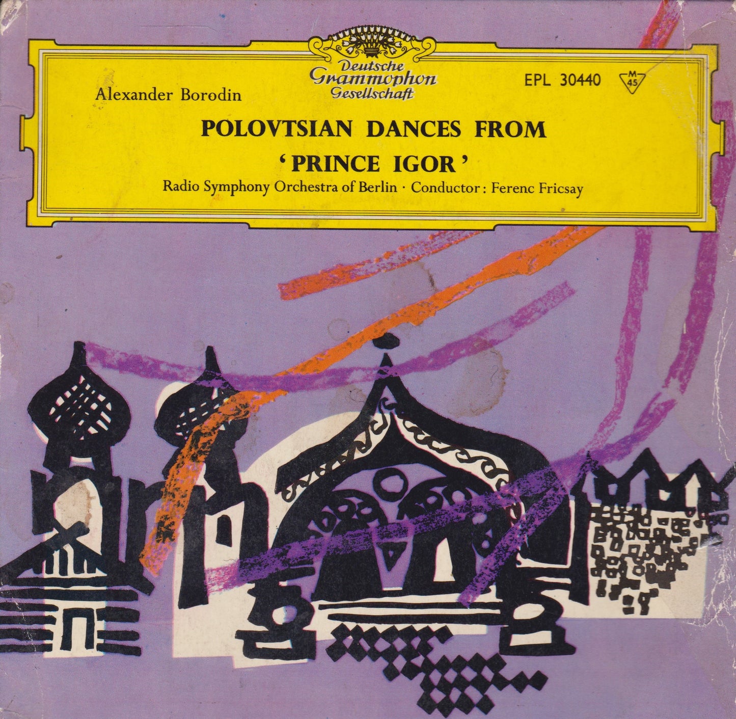 Borodin - Polovtsian Dances From "Prince Igor" (Deutsche Grammophon 1959) 7" vinyl P/S EP G+/G+