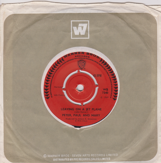 Peter Paul and Mary – Leaving On A Jet Plane (Warner Bros 1969) 7” vinyl VG/VG