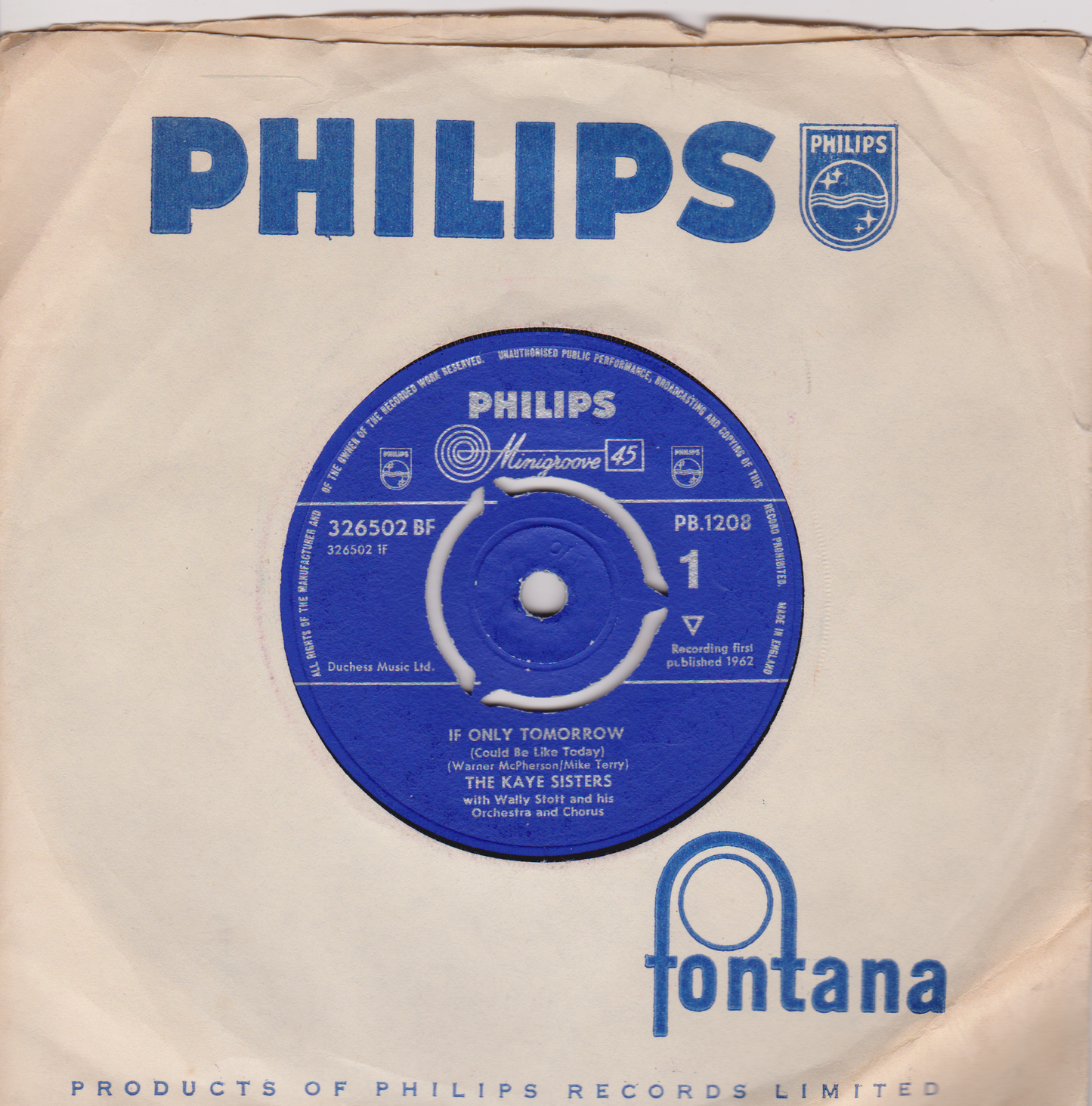 The Kaye Sisters – If Only Tomorrow (Could Be Like Today) (Philips 1962) 7" vinyl single VG/VG