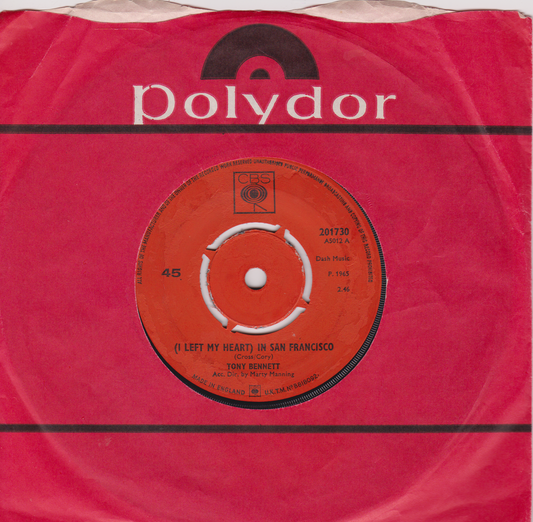 Tony Bennett ‎– (I Left My Heart) In San Francisco (CBS 1965) 7" vinyl single VG/-