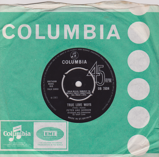Peter & Gordon ‎– True Love Ways (Columbia 1965) 7" vinyl single VG/VG