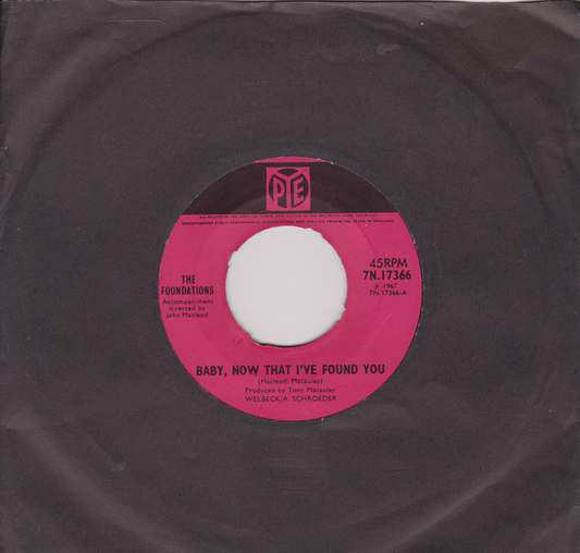 The Foundations ‎– Baby, Now That I've Found You (Pye 1967) 7" vinyl single VG/-