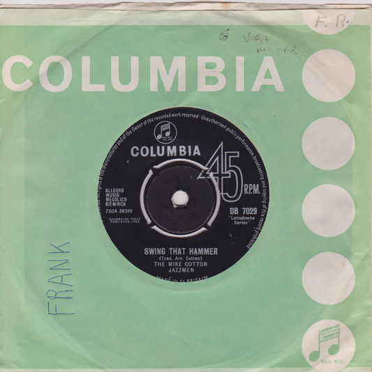 The Mike Cotton Jazzmen ‎– Swing That Hammer (Columbia 1963) 7" vinyl single VG/VG
