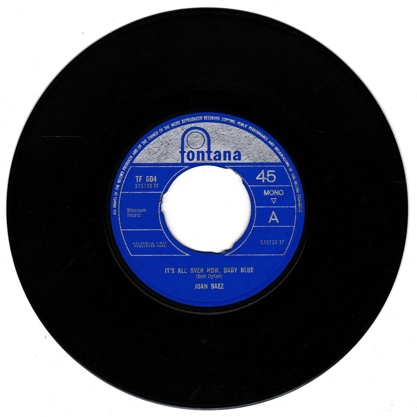 A vintage 45 rpm vinyl record by Fontana, featuring the song 'It's All Over Now, Baby Blue' by Joan Baez. The black vinyl disc has a blue and silver centre label with the Fontana logo.