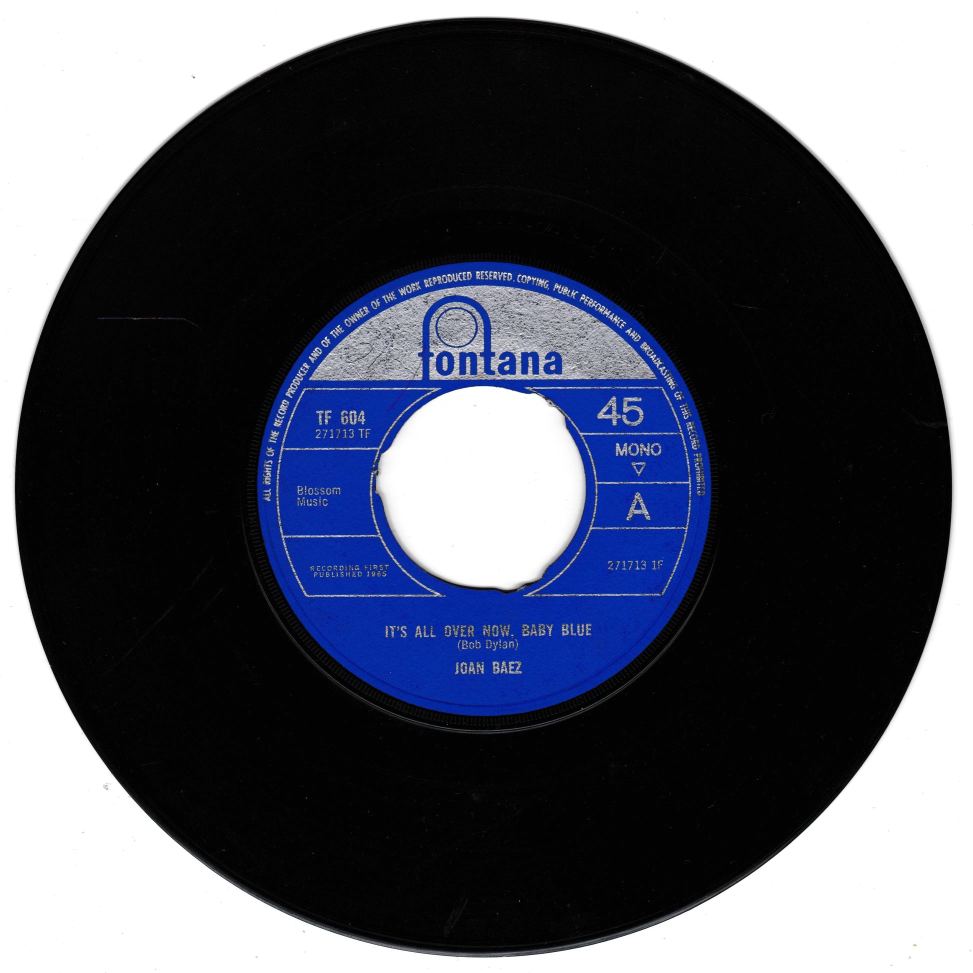 A vintage 45 rpm vinyl record by Fontana, featuring the song 'It's All Over Now, Baby Blue' by Joan Baez. The black vinyl disc has a blue and silver centre label with the Fontana logo.