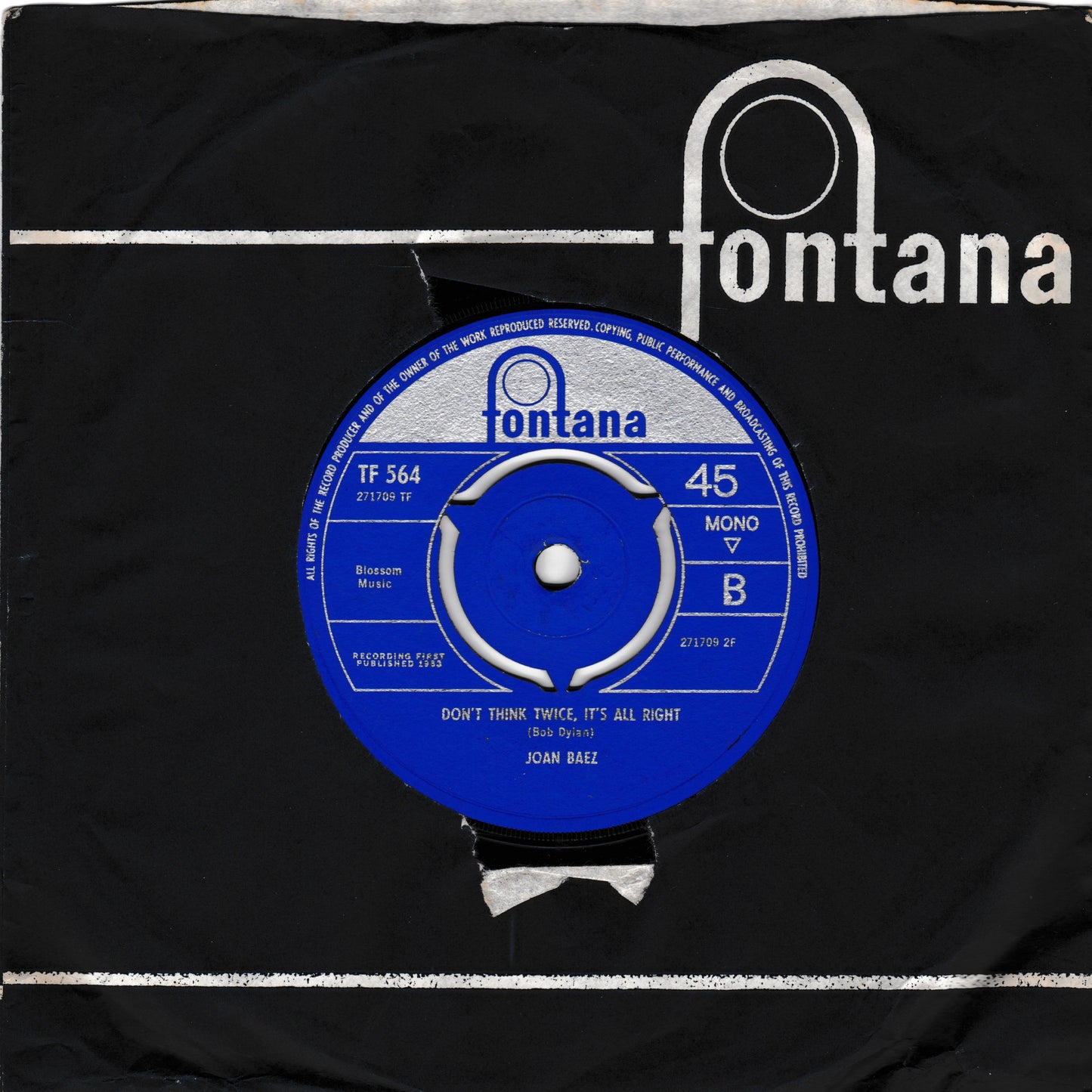 A vintage 45 rpm vinyl record sleeve for Joan Baez's 'Don't Think Twice, It's All Right' on Fontana Records. The black sleeve features a large white Fontana logo and displays the blue vinyl disc with white text.