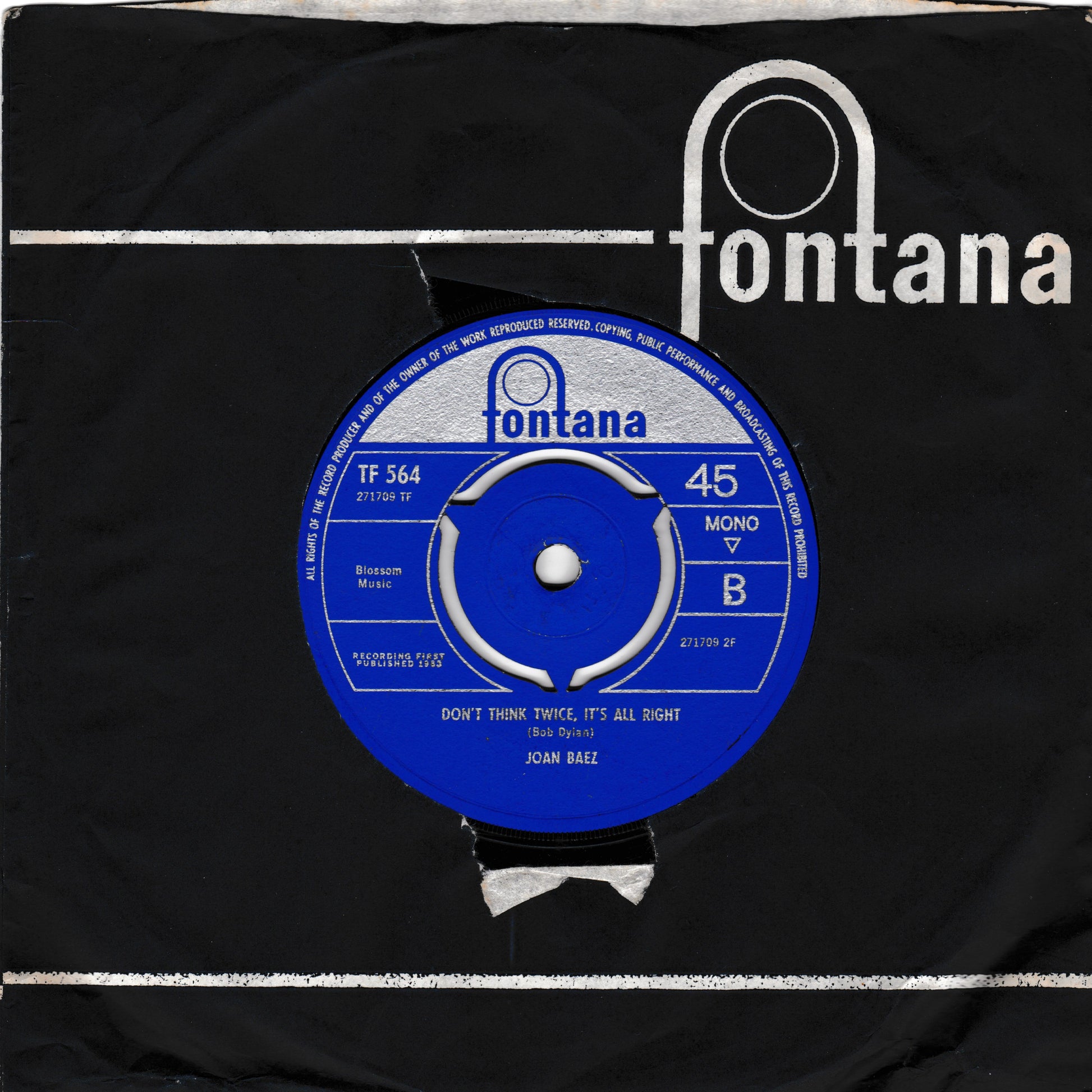 A vintage 45 rpm vinyl record sleeve for Joan Baez's 'Don't Think Twice, It's All Right' on Fontana Records. The black sleeve features a large white Fontana logo and displays the blue vinyl disc with white text.