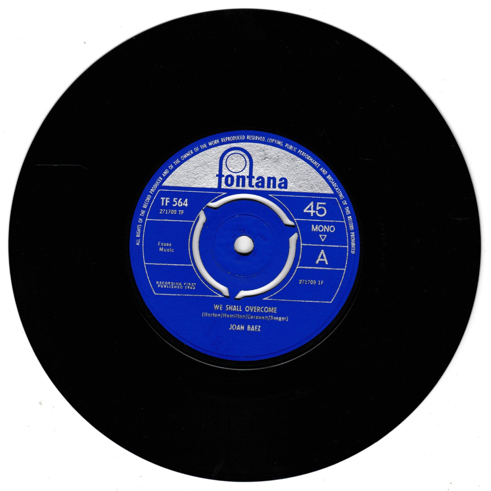 A black 45 rpm vinyl record with a blue and white Fontana label, featuring the song 'We Shall Overcome' by Joan Baez.