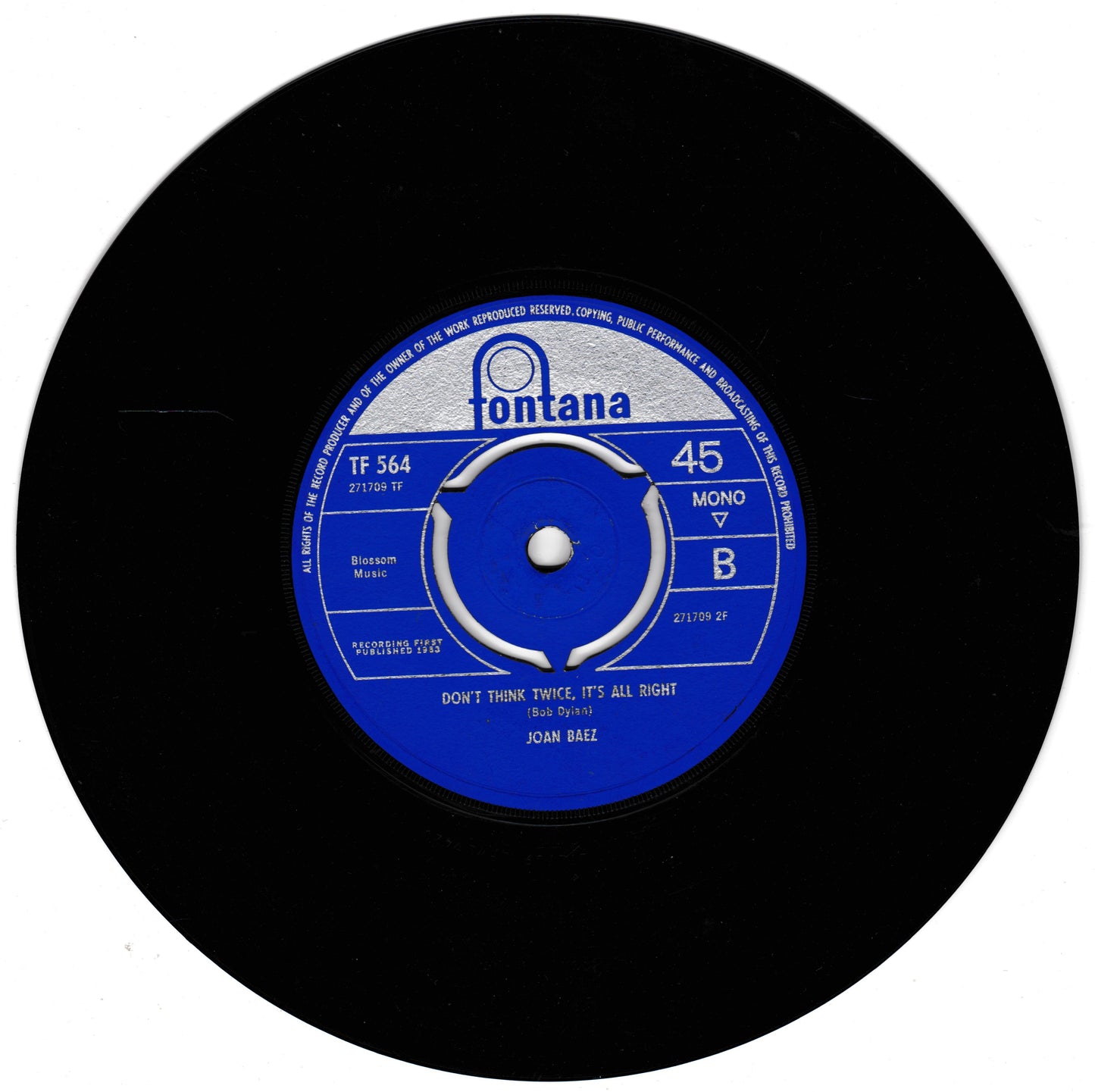 A vintage 45 rpm vinyl record by Fontana, featuring the song 'Don't Think Twice, It's All Right' by Joan Baez. The black record has a blue and white centre label with the Fontana logo.