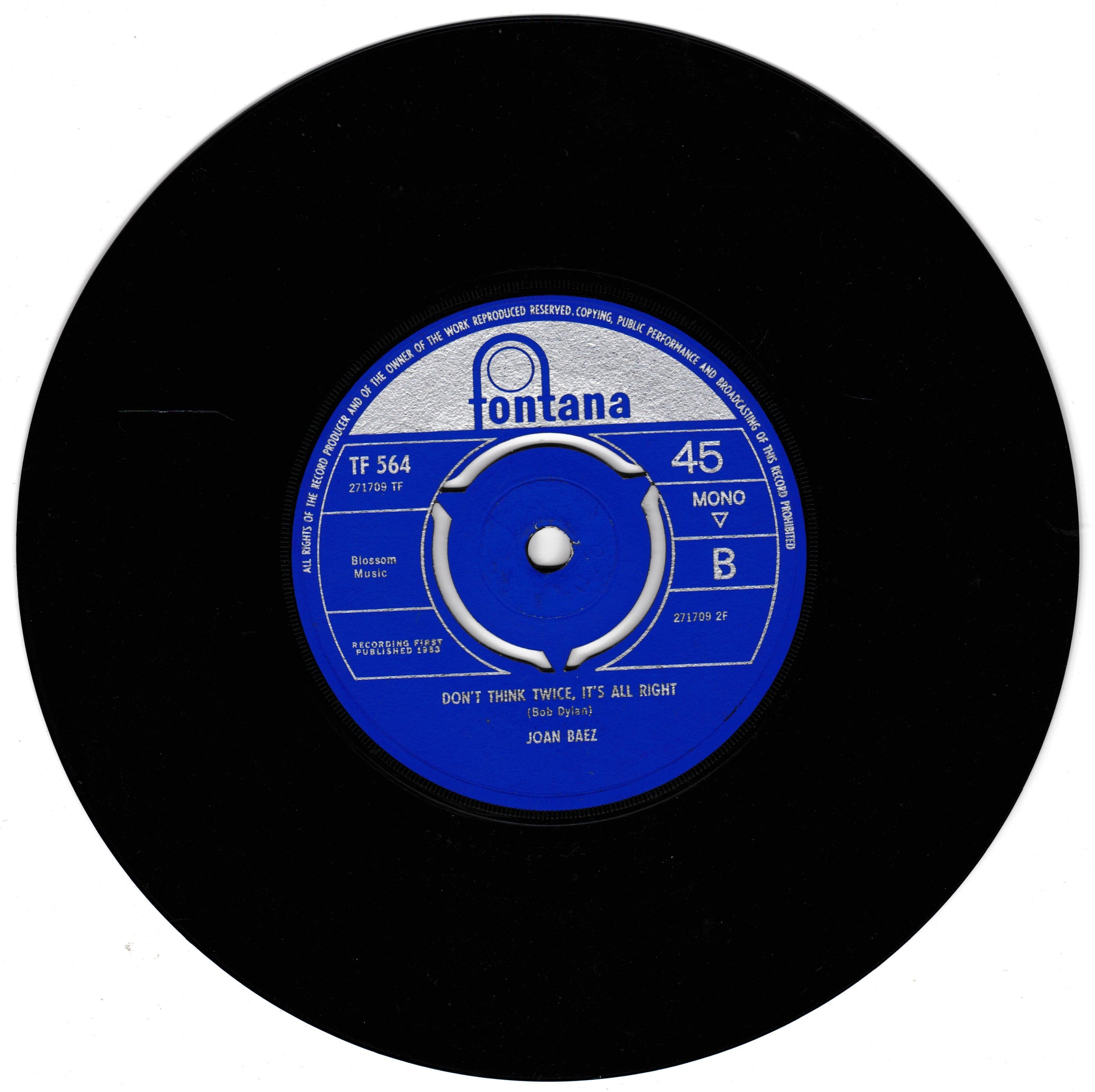 A vintage 45 rpm vinyl record by Fontana, featuring the song 'Don't Think Twice, It's All Right' by Joan Baez. The black record has a blue and white centre label with the Fontana logo.