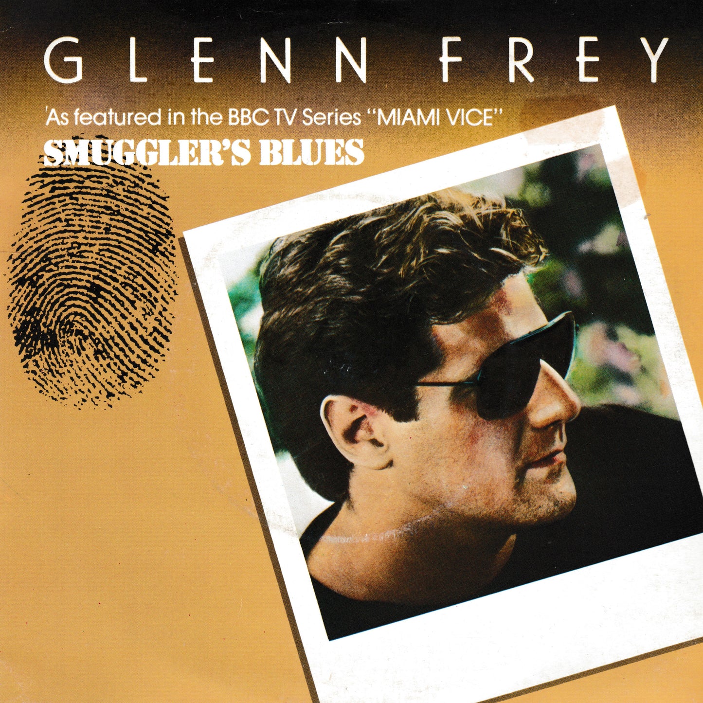 Glenn Frey - Smuggler's Blues (BBC 1985) 7" vinyl P/S single VG/VG Miami Vice