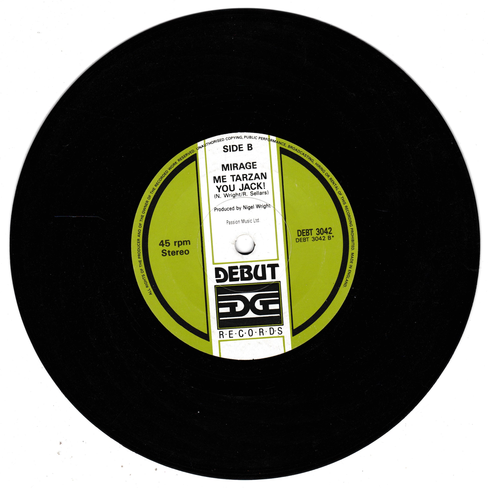A black vinyl record with a lime green and white centre label. The label reads 'SIDE B' and 'MIRAGE ME TARZAN YOU JACK!', with the Debut Records logo at the bottom.