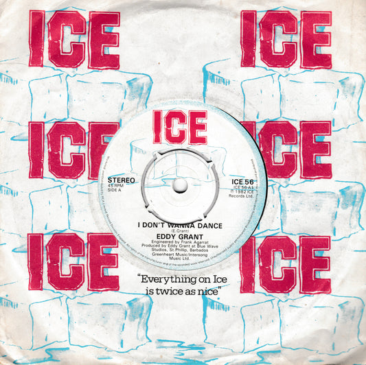 Vinyl record sleeve for Eddy Grant's 'I Don't Wanna Dance' on the Ice label, featuring a white background with blue ice cube illustrations and bold red 'ICE' logos.