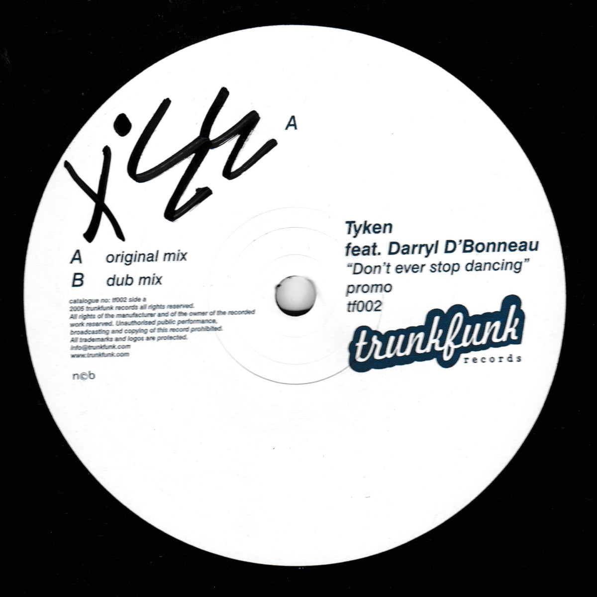 A white vinyl record label with black text and a black handwritten note, featuring the track title 'Don't ever stop dancing' by Tyken feat. Darryl D'Bonneau, with Trunk Funk Records branding.