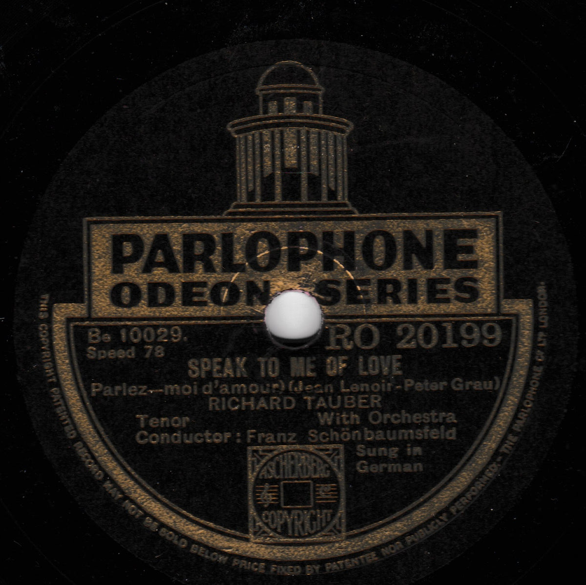 A vintage Parlophone Odeon Series 78 record label for Richard Tauber's song 'Speak to Me of Love', featuring gold text and graphics on a black disc.