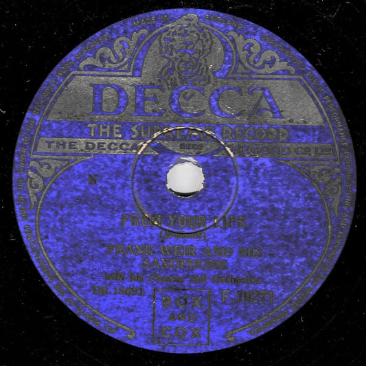 A vintage blue and silver DECCA record label for Frank Weir and His Saxophone's 'From Your Lips', featuring ornate decorative border text on a black background.