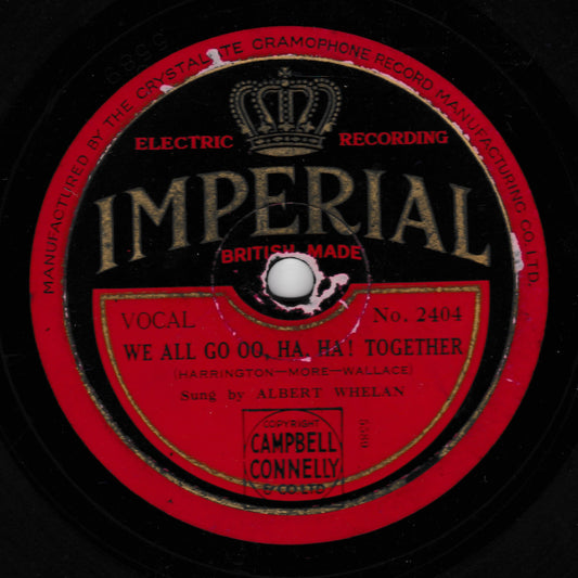 A vintage Imperial Gramophone record label for the song 'We All Go Go Ha Ha Together' sung by Albert Whelan, featuring a red and black design with gold lettering and a crown emblem.