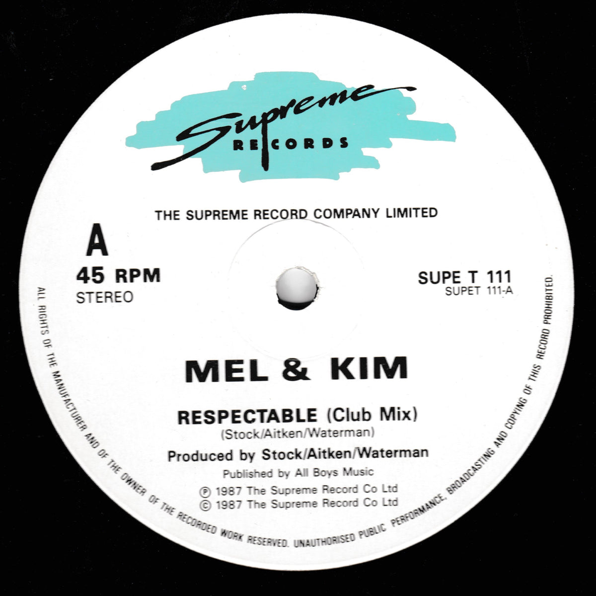 A close-up of a vinyl record label for Mel & Kim's 'Respectable (Club Mix)' on Supreme Records. The white circular label features the turquoise Supreme Records logo at the top and black text detailing the release information, including 45 RPM, Stereo, and Supe T 111.