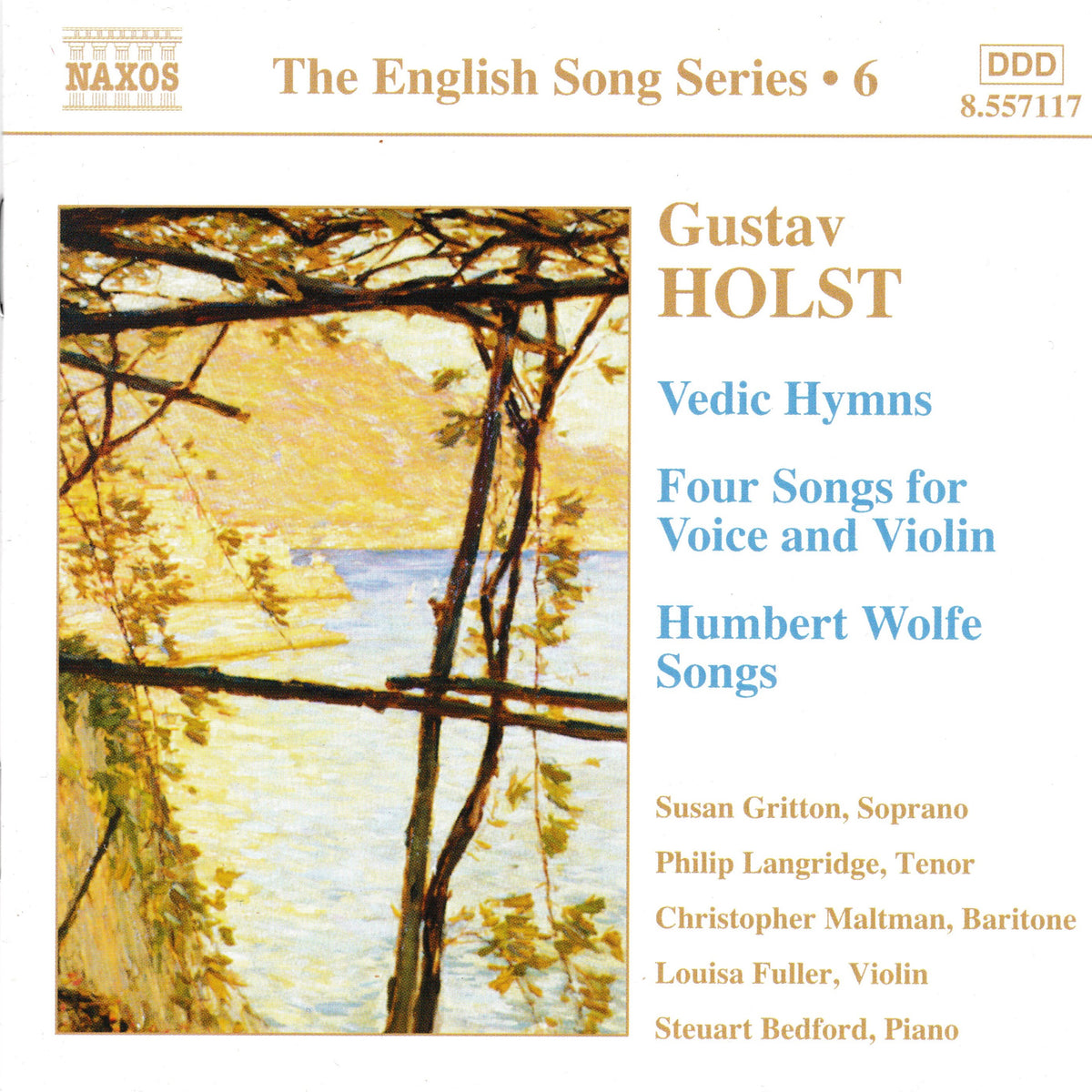 CD cover for Naxos' 'The English Song Series • 6' featuring Gustav Holst's 'Vedic Hymns', 'Four Songs for Voice and Violin', and 'Humbert Wolfe Songs' with soprano Susan Gritton, tenor Philip Langridge, baritone Christopher Maltman, and violin Louisa Fuller. The cover has a cream background with a painting of a sunlit forest scene on the left and gold, blue, and brown text on the right.