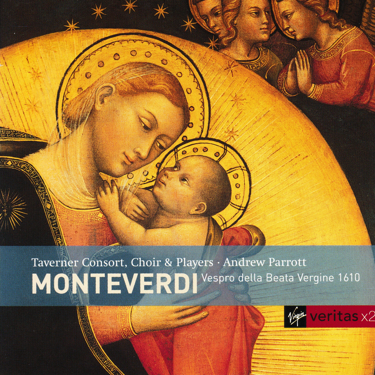 CD cover for Monteverdi's 'Vespro della Beata Vergine 1610' performed by Taverner Consort, Choir & Players and Andrew Parrott, featuring a golden Renaissance-style painting of Mary and the infant Jesus with Virgin angels. Virgin Veritas x2 logo is visible in the bottom right.