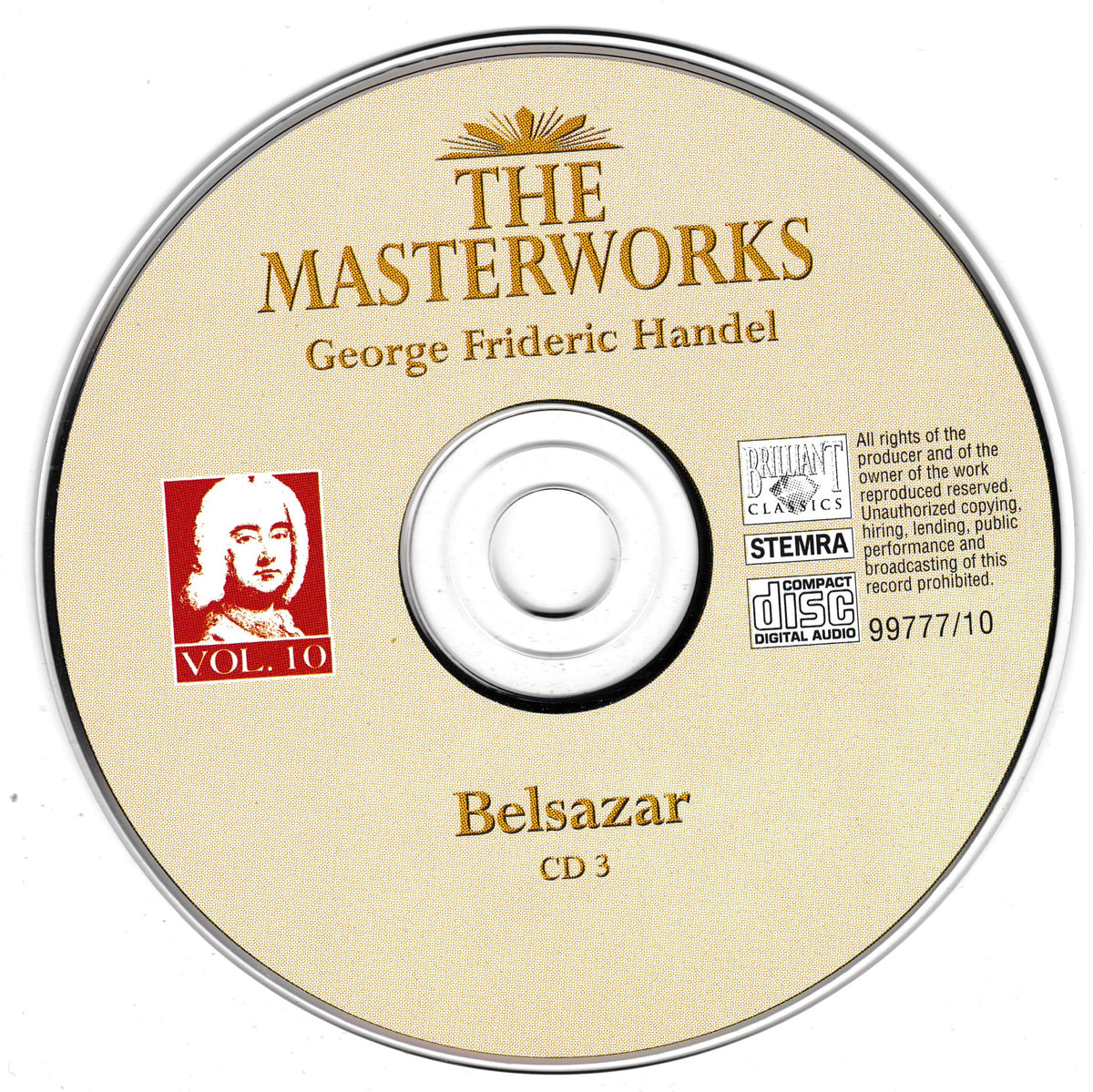 A CD disc for 'The Masterworks George Frideric Handel - Belsazar CD 3' with a cream-coloured label, gold text, and a silver reflective outer rim.