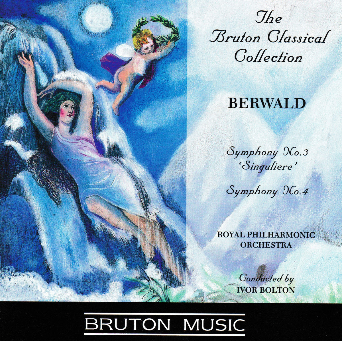 CD cover for 'The Bruton Classical Collection' featuring Berwald's Symphony No. 3 'Singuliere' and Symphony No. 5.