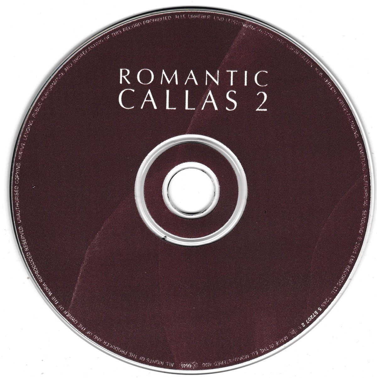 A close-up of a compact disc with a dark burgundy label and silver reflective rim. The text 'ROMANTIC CALLAS 2' is printed in white near the top, and the centre hub is visible.