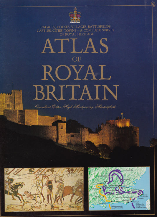 Montgomery-Massingberd - Atlas Of Royal Britain (1984) hardback