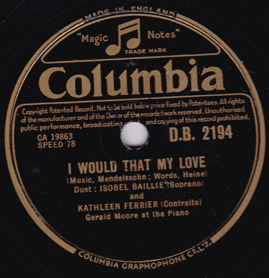 Isobel Baillie & Kathleen Ferrier – I Would That My Love 10" shellac G+/-