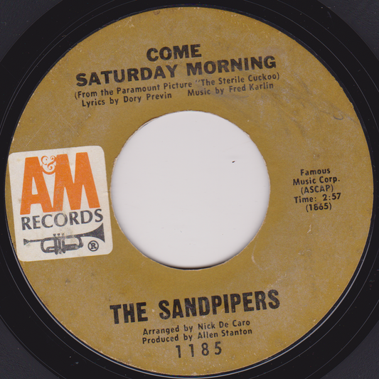 The Sandpipers - Come Saturday Morning (A&M 1970) 7" vinyl US single VG/- jukebox centre