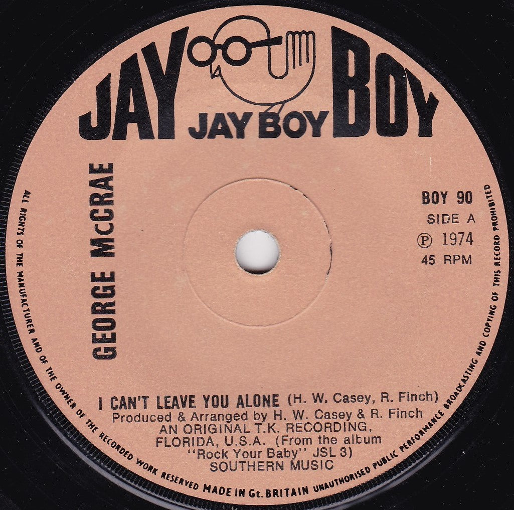 George McCrae – I Can't Leave You Alone (Jay Boy, 1974) 7" vinyl single G+/-