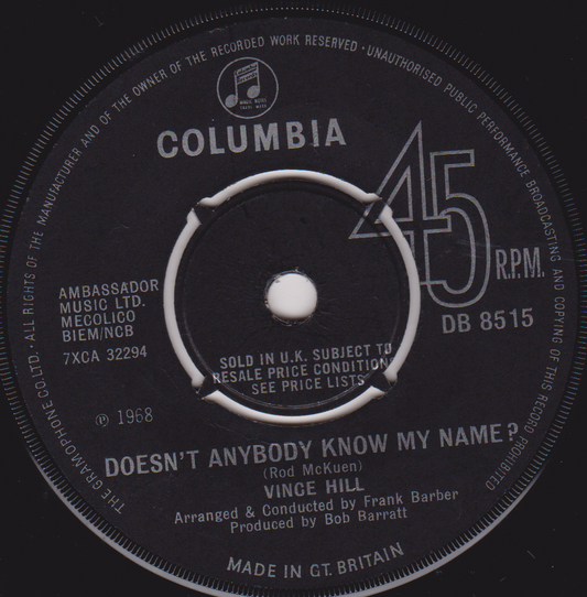 Vince Hill – Doesn't Anybody Know My Name? (Columbia, 1968) 7" vinyl single VG/-