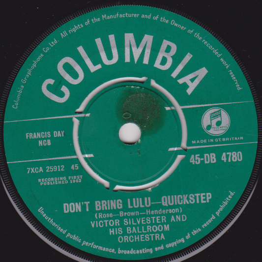 Victor Silvester And His Ballroom Orchestra – Don't Bring Lulu - Quickstep (1962) 7" vinyl single VG/-