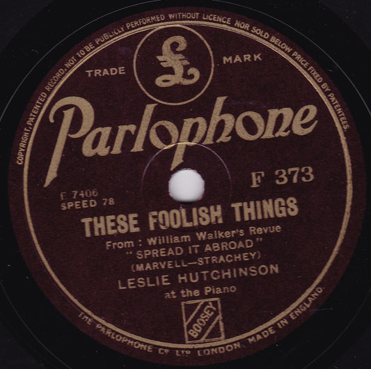 Leslie Hutchinson ‎– These Foolish Things (Parlophone 1936) 10" shellac VG/-