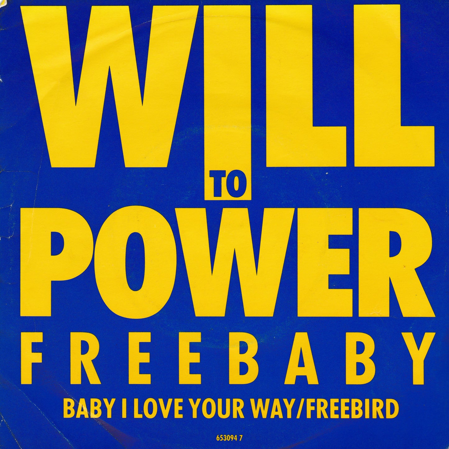 Will To Power - Freebaby (Epic, 1988) 7" vinyl P/S single VG/VG
