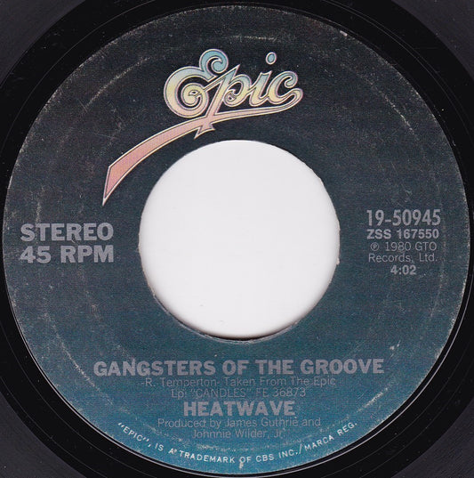 Heatwave – Gangsters Of The Groove (Epic 1980) 7" vinyl single G+/- US jukebox