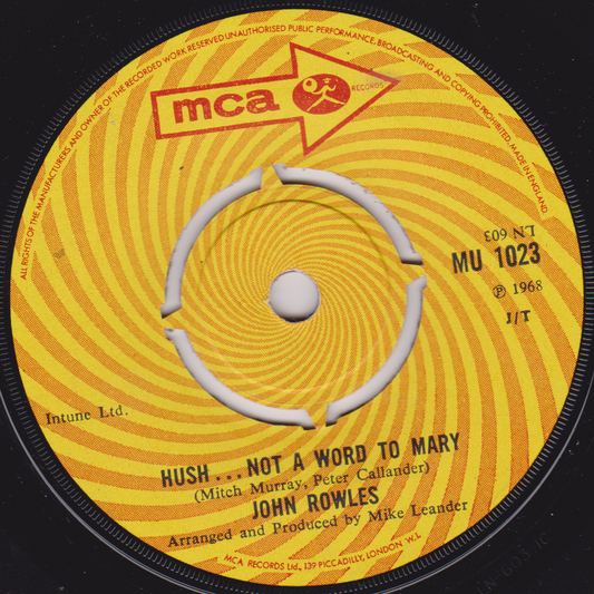 John Rowles ‎– Hush... Not A Word To Mary (MCA 1968) 7" vinyl single VG/-
