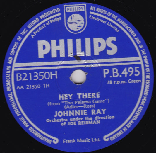 Johnnie Ray – Hey There / Hernanado's Hideaway (Philips 1955) 10" shellac G+/-