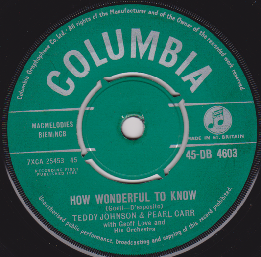 Teddy Johnson & Pearl Carr ‎– How Wonderful To Know (Columbia 1961) 7" vinyl single VG/-