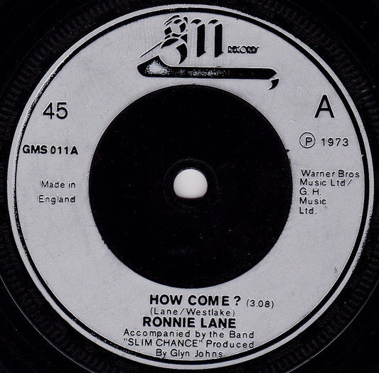 Ronnie Lane – How Come? (GM 1973) 7" vinyl single G+/-