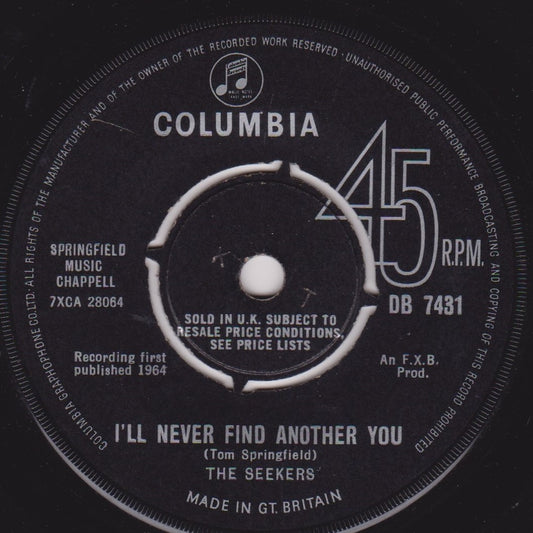 The Seekers – I'll Never Find Another You (Columbia 1964) 7” vinyl single VG/-