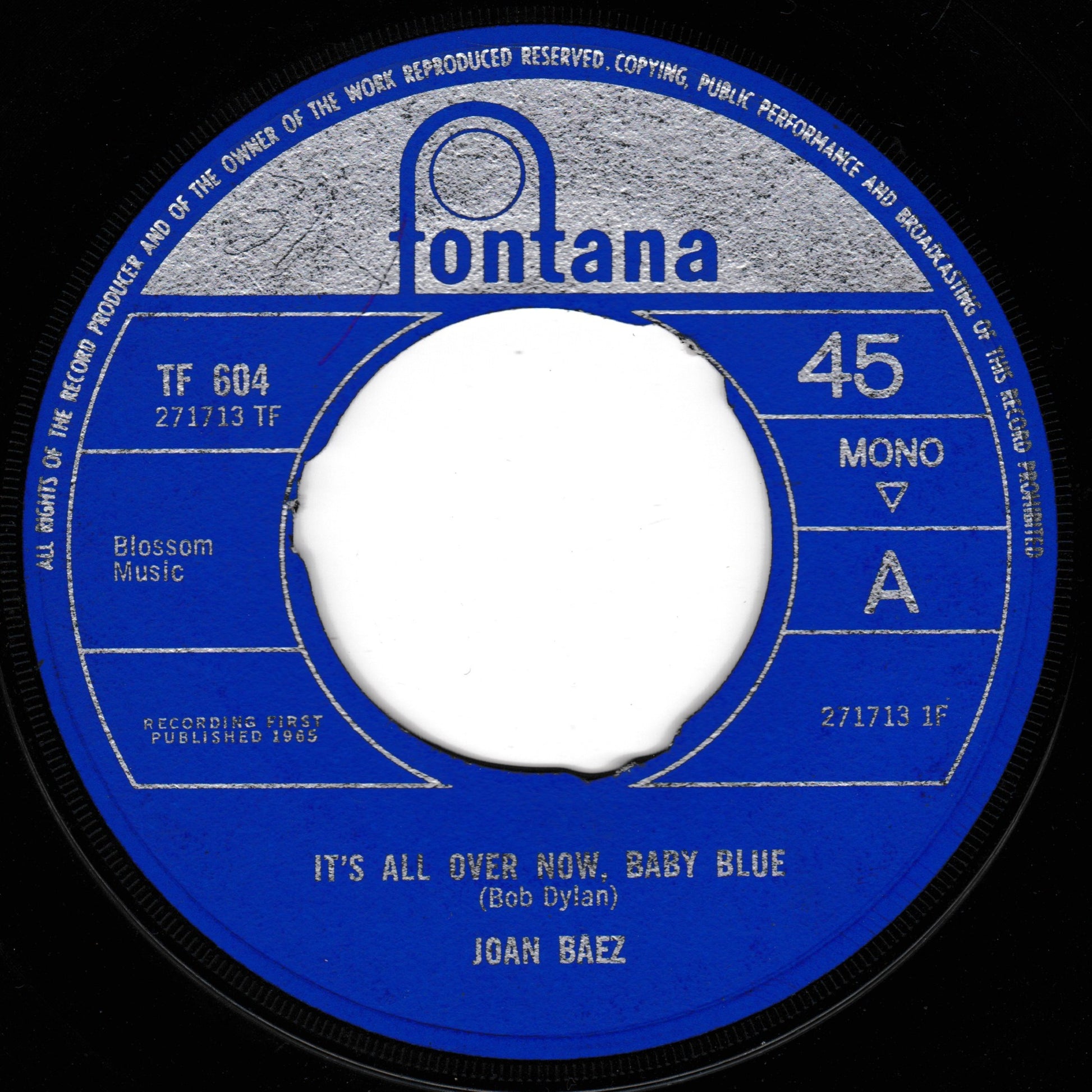 A vintage 45 single record label for Jogan Baez's 'It's All Over Now, Baby Blue' on Fontana Records. The label is bright blue with a white centre hole and white printed text and markings.