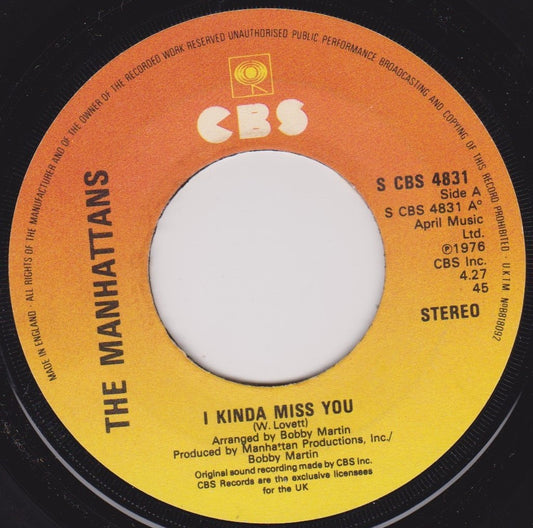 Manhattans - I Kinda Miss You (CBS 1977) 7" vinyl single VG/- jukebox centre