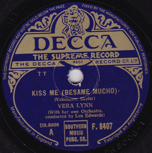 Vera Lynn – Kiss Me (Besame Mucho) / No Other Love (Decca 1944) 10" shellac VG