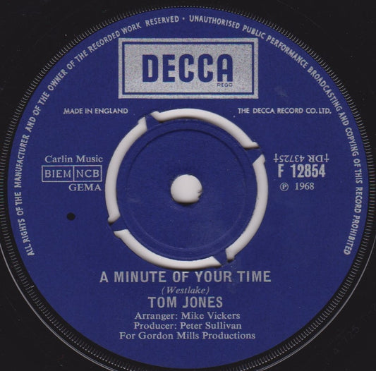 Tom Jones – A Minute Of Your Time (Decca, 1968) 7" vinyl single VG/-