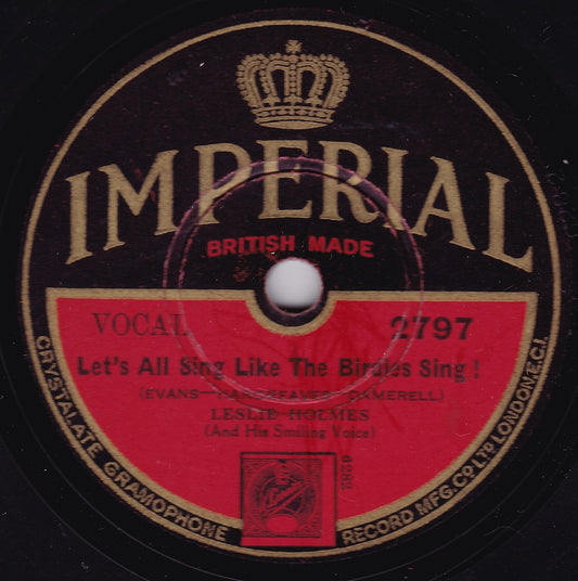 Leslie Holmes ‎– Let's All Sing Like The Birdies Sing (1932) 10" shellac VG/-