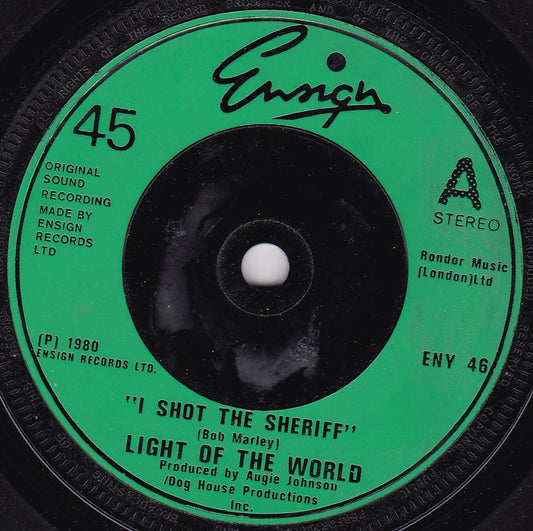 Light Of The World – I Shot The Sheriff (Ensign 1980) 7" vinyl single G+/-