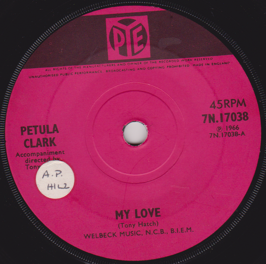 Petula Clark – My Love (Pye, 1966) 7" vinyl single VG/-