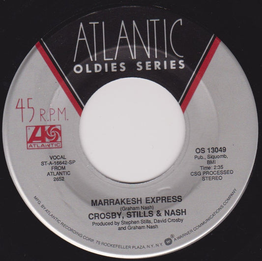 Crosby, Stills & Nash - Marrakesh Express (Atlantic) 7" vinyl single VG/- jukebox centre